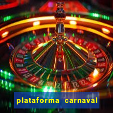 plataforma carnaval de ouro